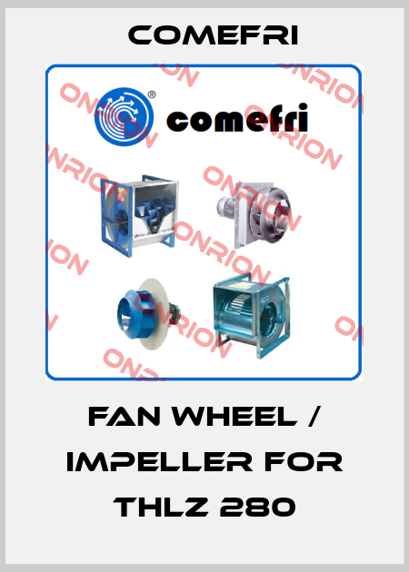 fan wheel / impeller for THLZ 280 Comefri