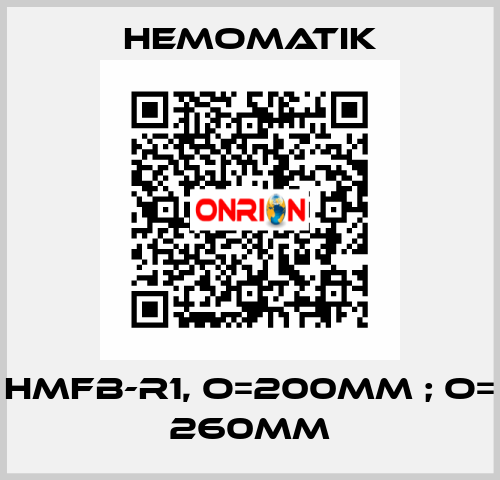 HMFB-R1, O=200mm ; O= 260mm Hemomatik