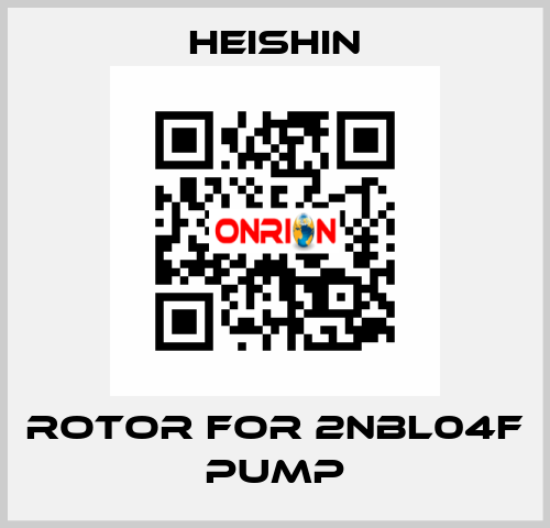 ROTOR FOR 2NBL04F PUMP HEISHIN