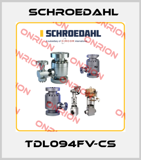 TDL094FV-CS Schroedahl