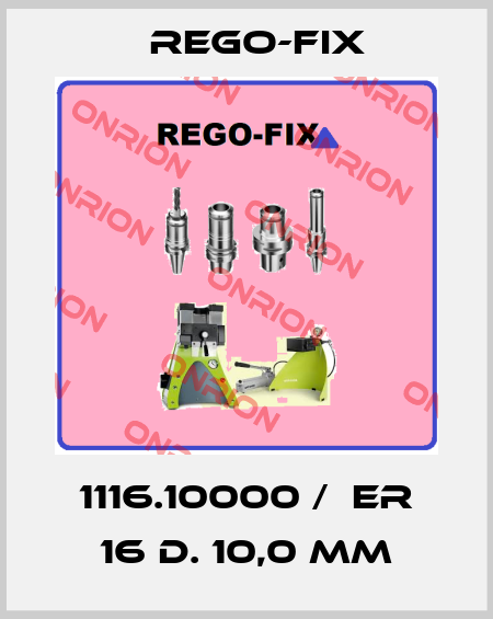 1116.10000 /  ER 16 D. 10,0 mm Rego-Fix