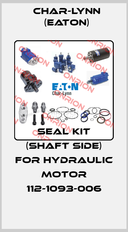 Seal kit (shaft side) for hydraulic motor 112-1093-006 Char-Lynn (Eaton)