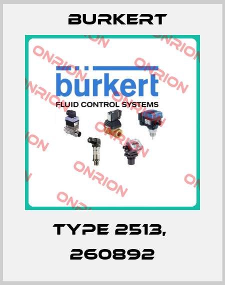 TYPE 2513,  260892 Burkert