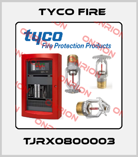 TJRX0800003 Tyco Fire