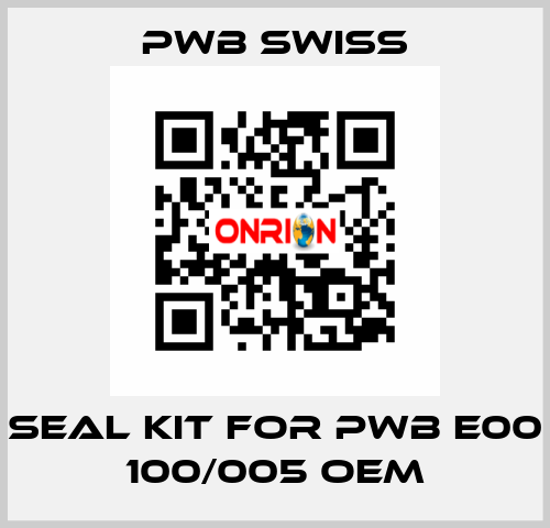 seal kit for PWB E00 100/005 OEM PWB Swiss