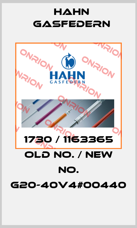 1730 / 1163365 old No. / New no. G20-40V4#00440 Hahn Gasfedern