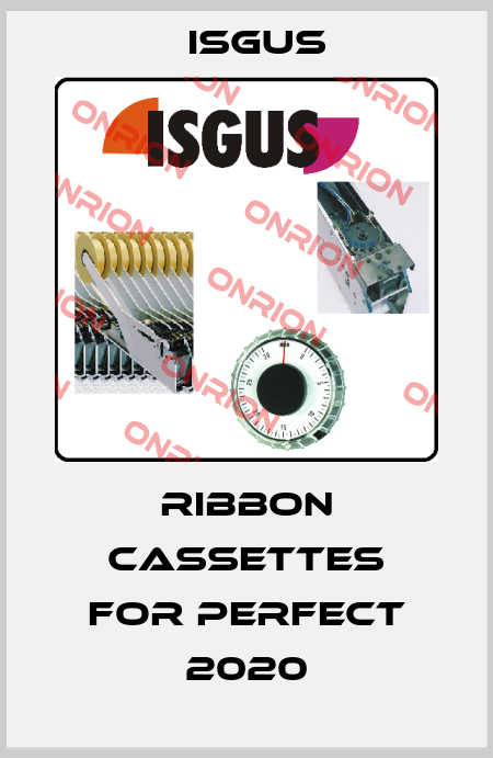 Ribbon cassettes for Perfect 2020 Isgus