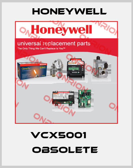 VCX5001      OBSOLETE  Honeywell