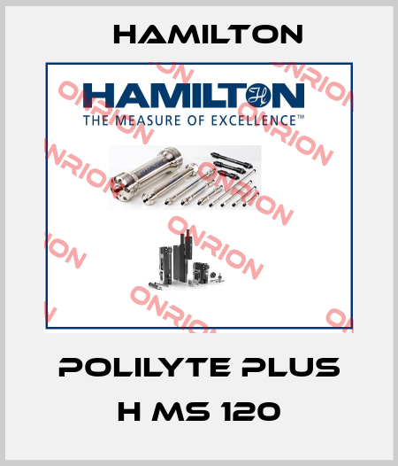 POLILYTE PLUS H MS 120 Hamilton