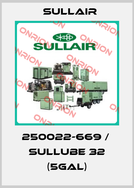 250022-669 /  SULLUBE 32 (5GAL) Sullair