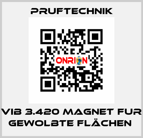 VIB 3.420 MAGNET FUR GEWOLBTE FLÄCHEN  Pruftechnik