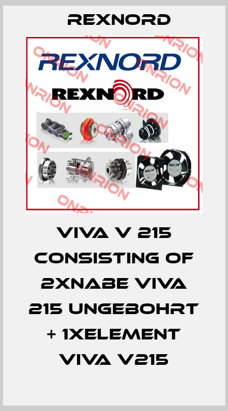 VIVA V 215 consisting of 2xNabe VIVA 215 ungebohrt + 1xElement VIVA V215 Rexnord