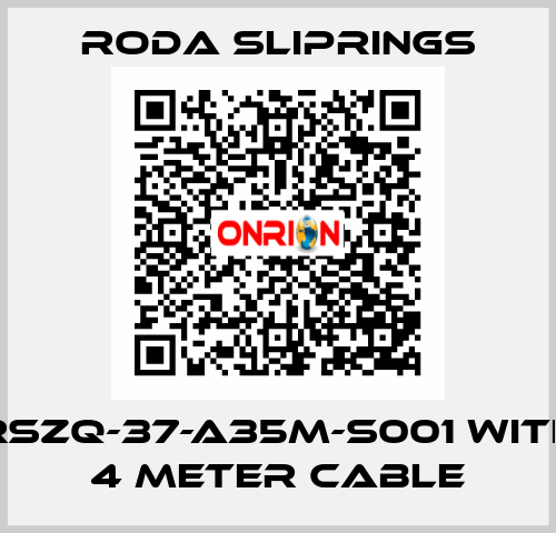 RSZQ-37-A35M-S001 with 4 meter cable Roda Sliprings