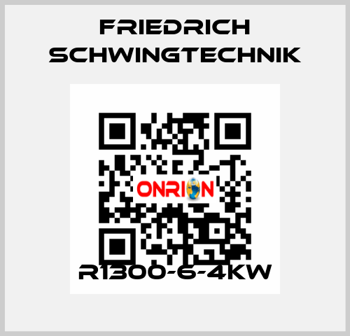 R1300-6-4KW Friedrich Schwingtechnik