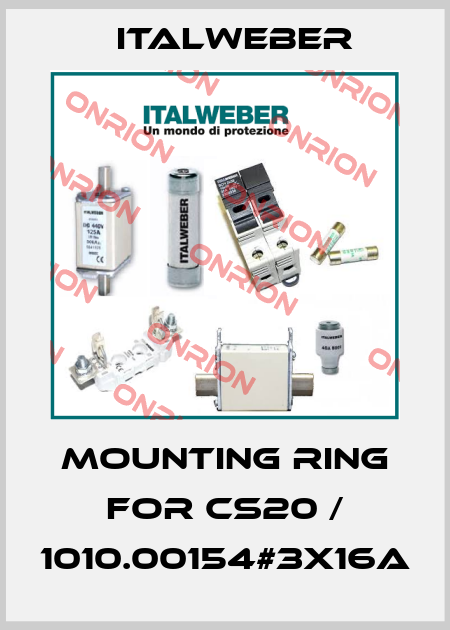mounting ring for CS20 / 1010.00154#3x16A Italweber