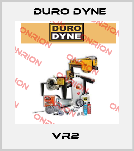VR2  Duro Dyne