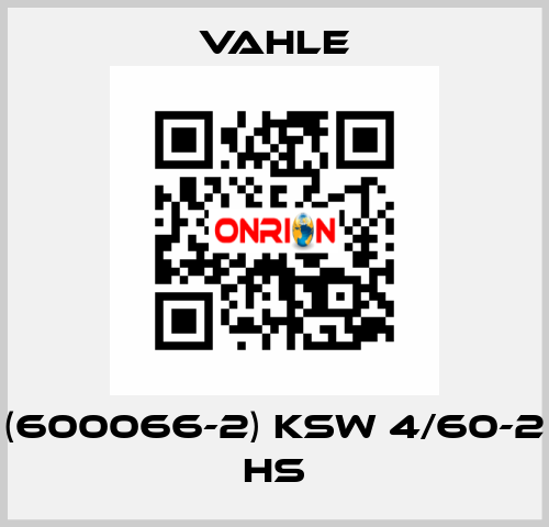 (600066-2) KSW 4/60-2 HS Vahle