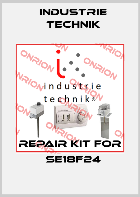 repair kit for 	SE18F24 Industrie Technik