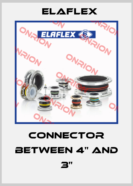 Connector between 4" and 3" Elaflex