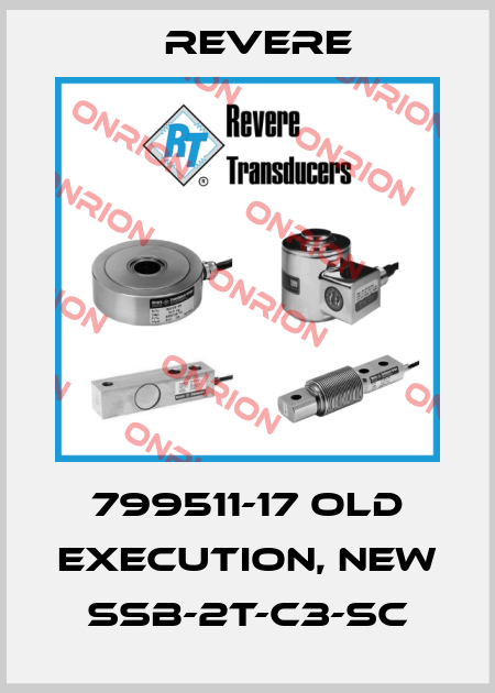 799511-17 old execution, new SSB-2t-C3-SC Revere