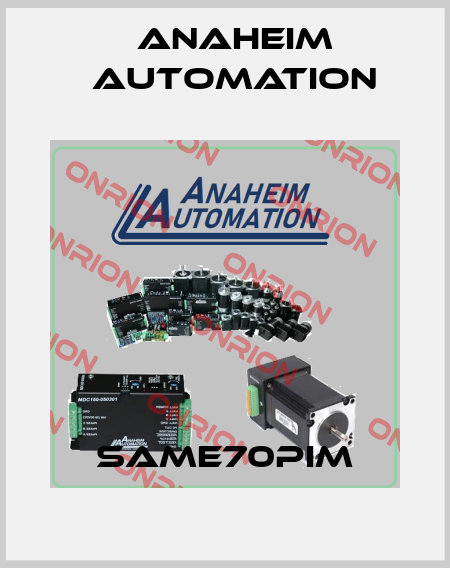 SAME70PIM Anaheim Automation