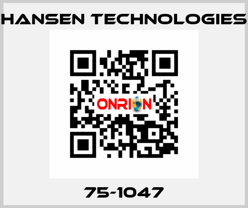 75-1047 HANSEN TECHNOLOGIES