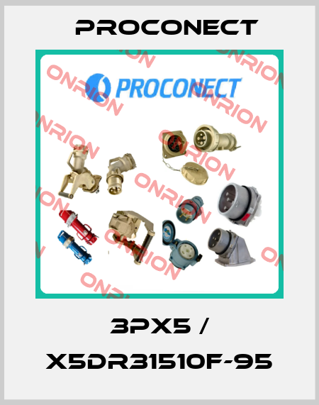 3PX5 / X5DR31510F-95 Proconect