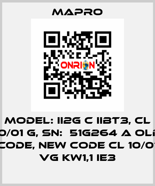 Model: II2G c IIBT3, CL 10/01 G, SN:  51G264 A old code, new code CL 10/01 VG kW1,1 IE3 Mapro