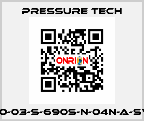 LF690-03-S-690S-N-04N-A-SV-074 Pressure Tech