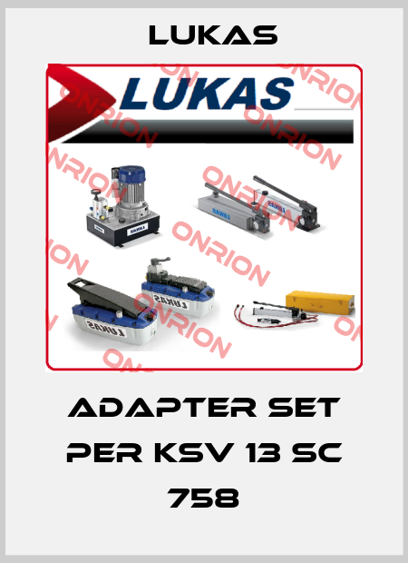 Adapter Set per KSV 13 SC 758 Lukas