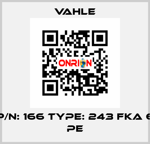 P/N: 166 Type: 243 FKA 6 PE Vahle