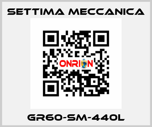 GR60-SM-440L Settima Meccanica