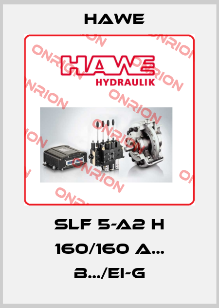 SLF 5-A2 H 160/160 A... B.../EI-G Hawe