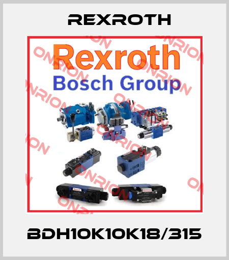 BDH10K10K18/315 Rexroth