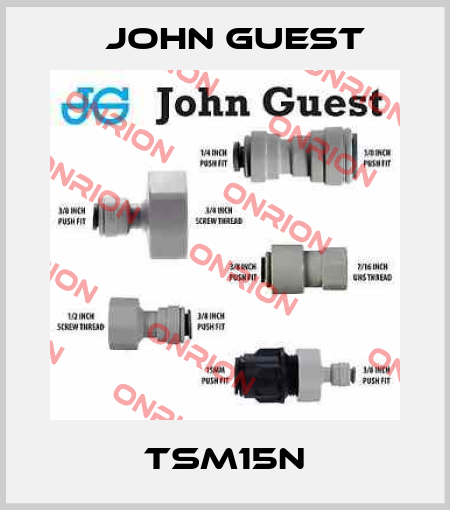 TSM15N John Guest
