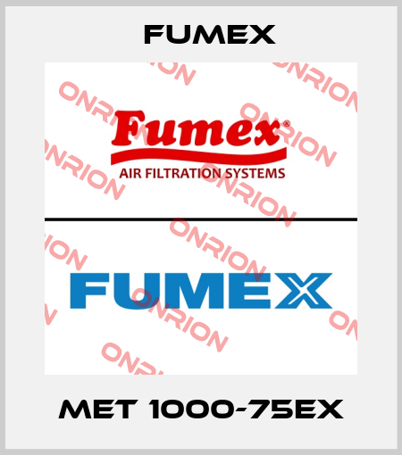 MET 1000-75EX Fumex