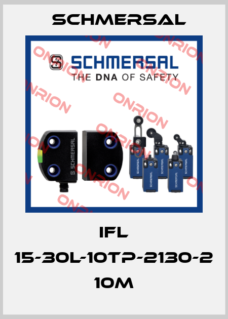 IFL 15-30L-10TP-2130-2 10M Schmersal