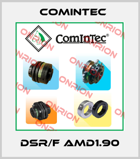 DSR/F AMD1.90 Comintec