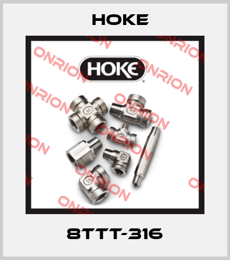 8TTT-316 Hoke