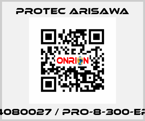 4080027 / PRO-8-300-EP Protec Arisawa