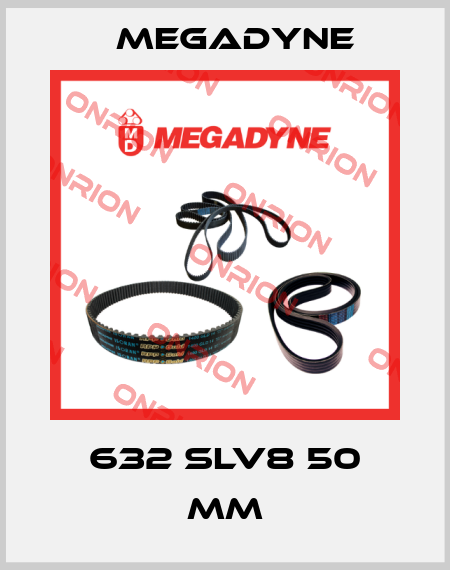 632 SLV8 50 mm Megadyne