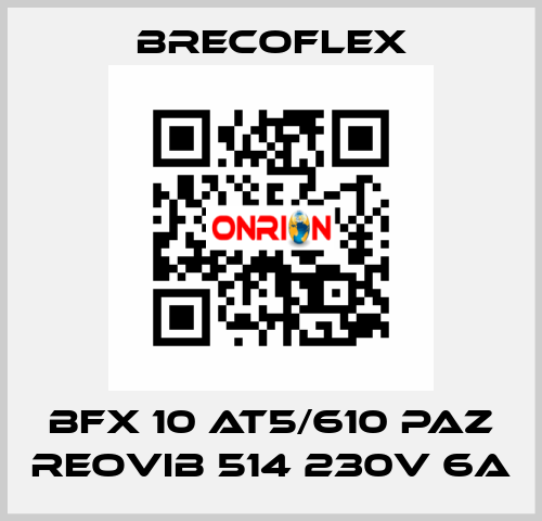 BFX 10 AT5/610 PAZ REOVIB 514 230V 6A Brecoflex