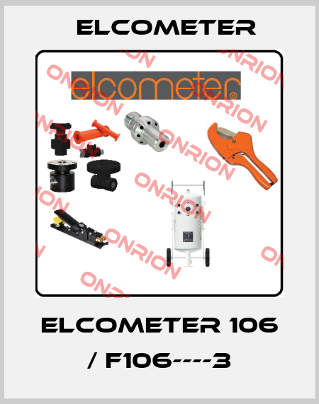 Elcometer 106 / F106----3 Elcometer