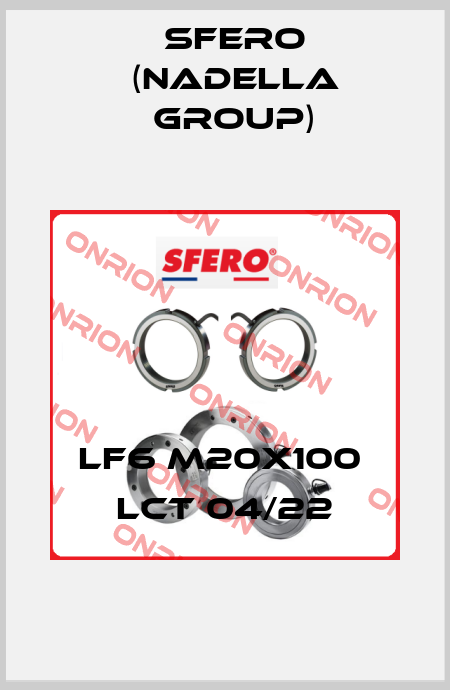 LF6 M20X100  lct 04/22 SFERO (Nadella Group)