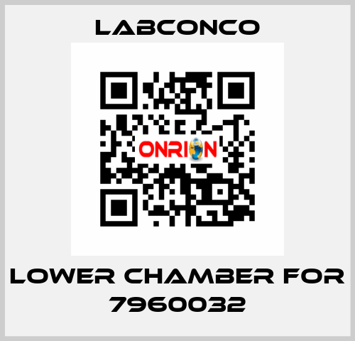 lower chamber for 7960032 Labconco