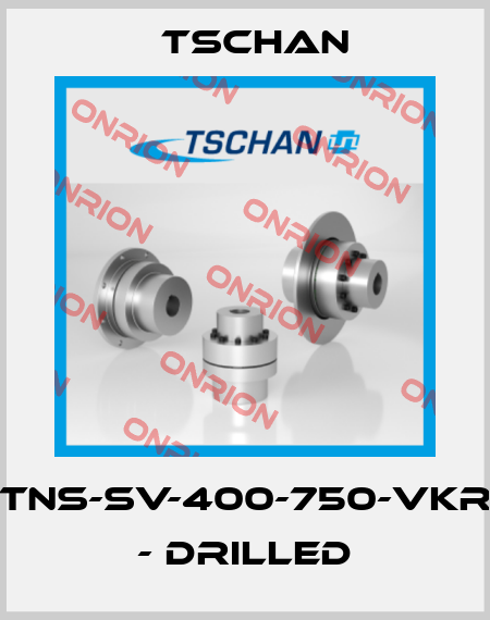 TNS-SV-400-750-VkR - drilled Tschan
