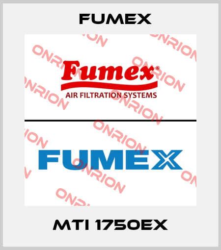 MTI 1750EX Fumex