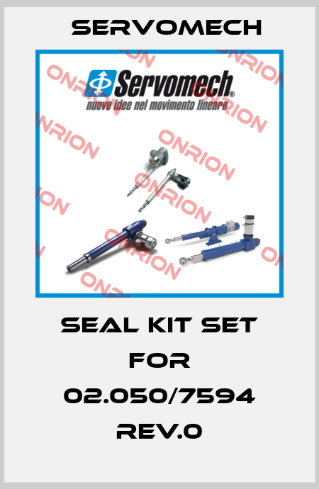 Seal Kit Set for 02.050/7594 REV.0 Servomech