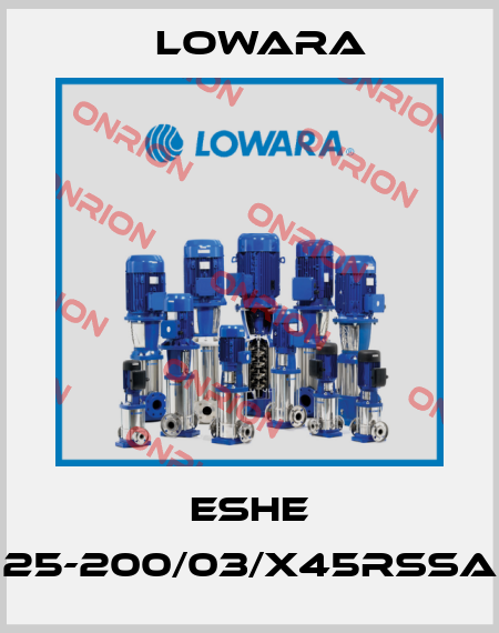 ESHE 25-200/03/X45RSSA Lowara