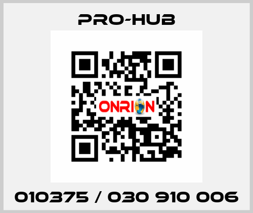 010375 / 030 910 006 Pro-Hub